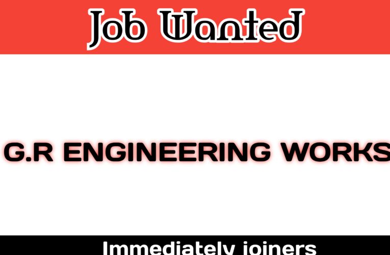 job opening in G.R engineering works in Chennai