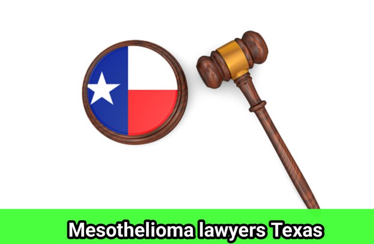 Mesothelioma lawyers Texas, US 2023