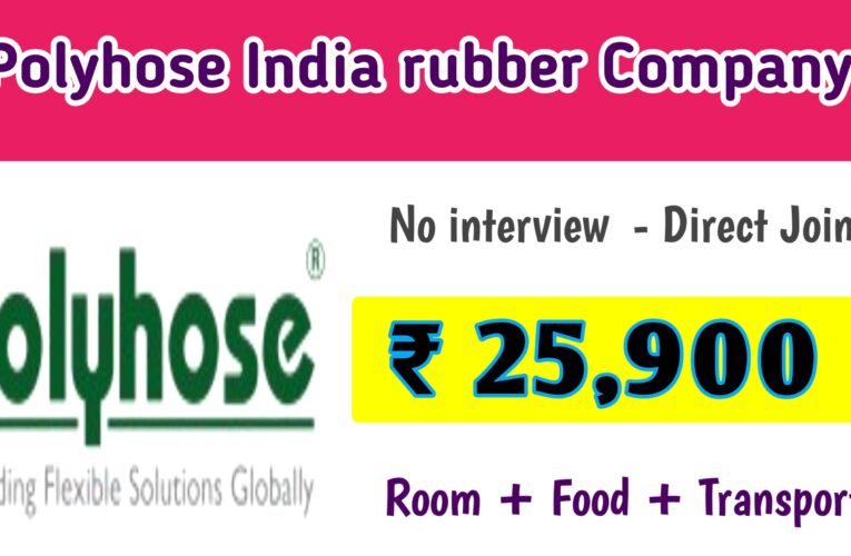 Polyhose India Rubber Private Limited | Private jobs in Chennai