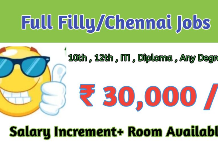 Full Filly Company: Your Gateway to Exciting Careers in Chennai | Latest Job Opportunities and Openings – Apply Now.