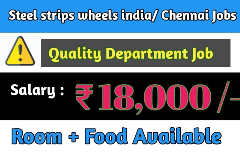 Steel Strips Wheels India – Exciting Career Opportunities for Men in Chennai – Apply Now.