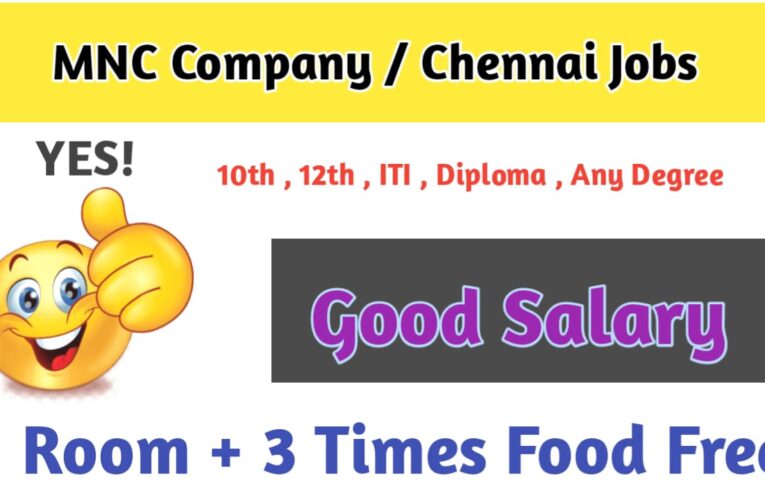 MNC Company || Chennai Openings Today – Apply Now.