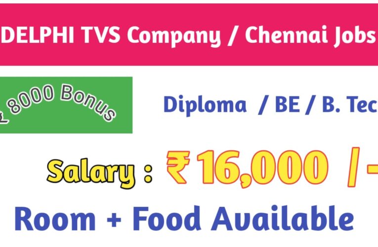 Delphi TVS Job Vacancies in Chennai | Freshers & Experience candidates Hiring 2024 – Apply Now.