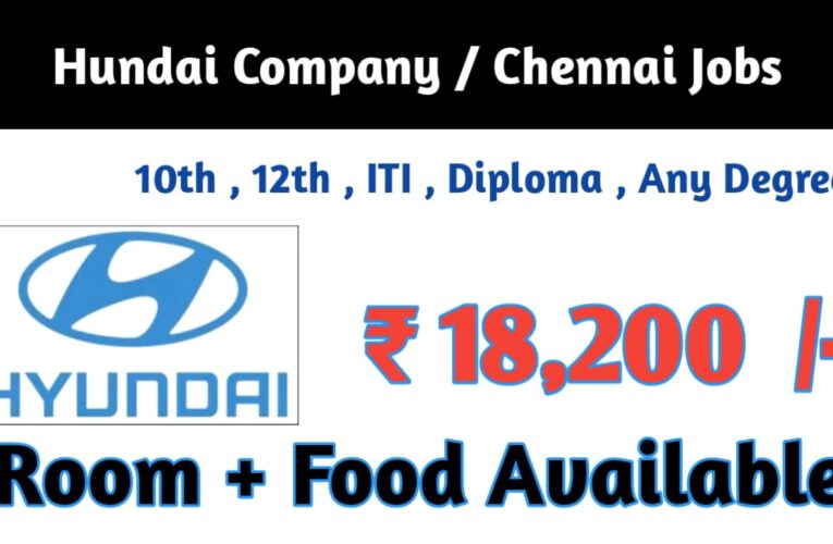 Hyundai Spare Parts Manufacturing Company || Chennai Openings Today – Apply Now.