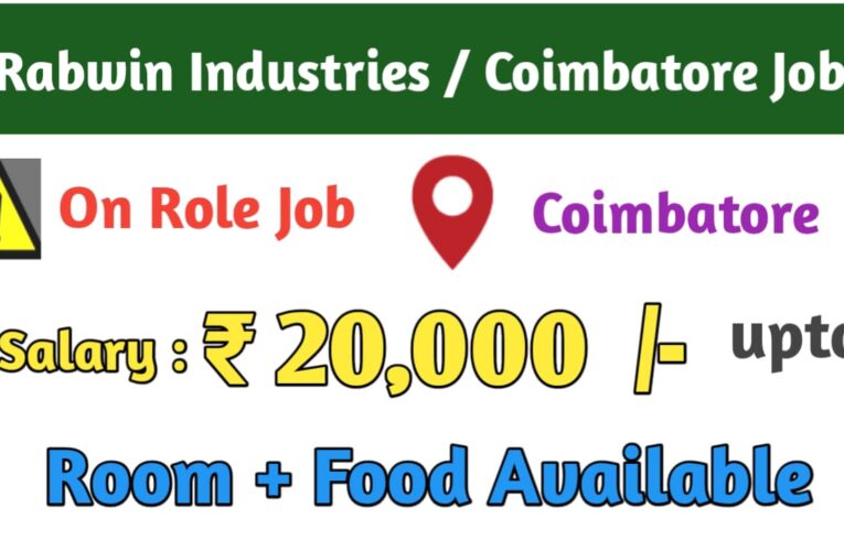 Rabwin Industries Pvt Ltd || Latest Coimbatore Jobs with ₹20,000 Salary – Apply Now.