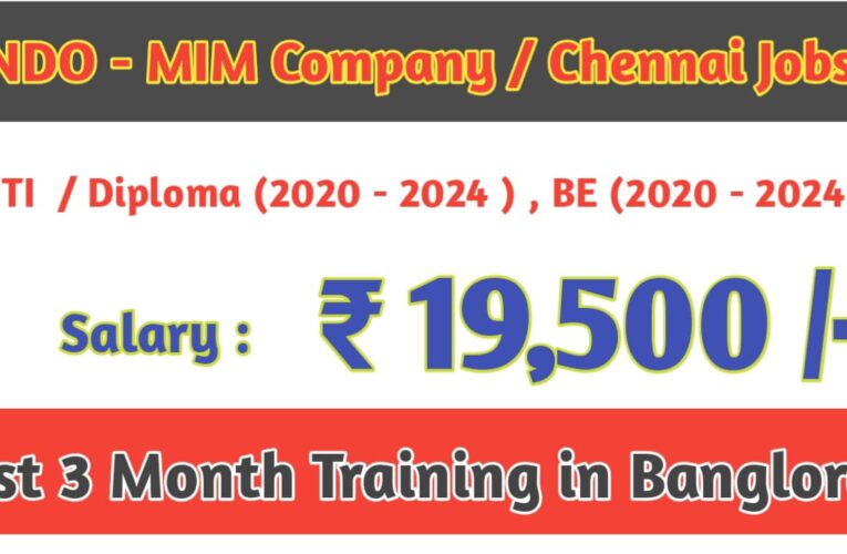 INDO – MIM: Latest Chennai Job Openings Today | Salary: ₹19,500 | Apply Now