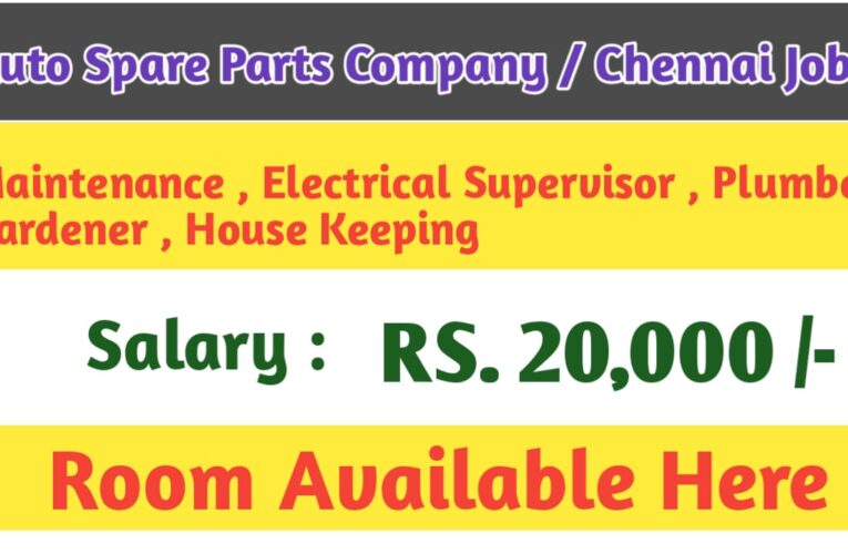 Leading Auto Spare Parts Manufacturers Company || Hiring Chennai Vacancy Today || Salary RS.20,000 – Apply Now