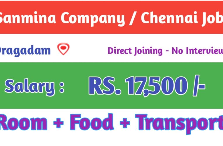 Sanmina Jobs in Chennai || Apply Today! Salary ₹17,500
