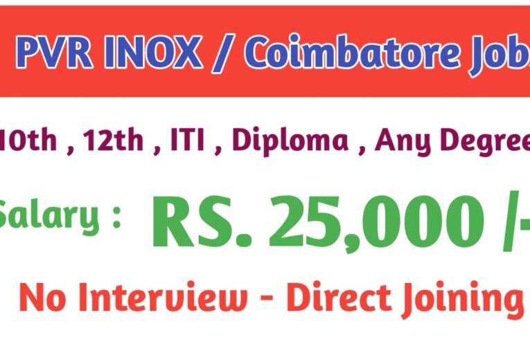 PVR INOX Job Openings in Coimbatore | Apply Now for High Salary Roles up to ₹25,000